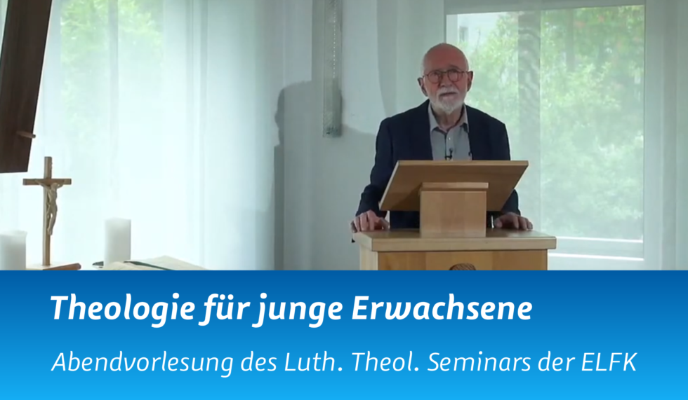Theologie für junge Erwachsene LutherischesTheologisches Seminar